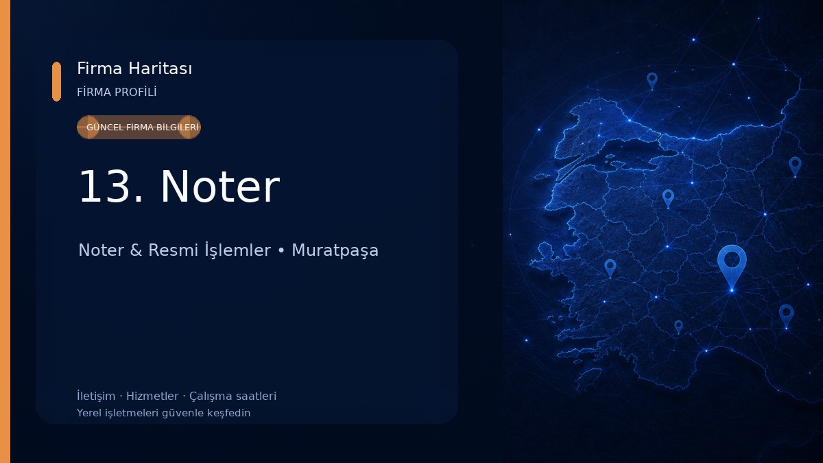 13. Noter Noter & Resmi İşlemler