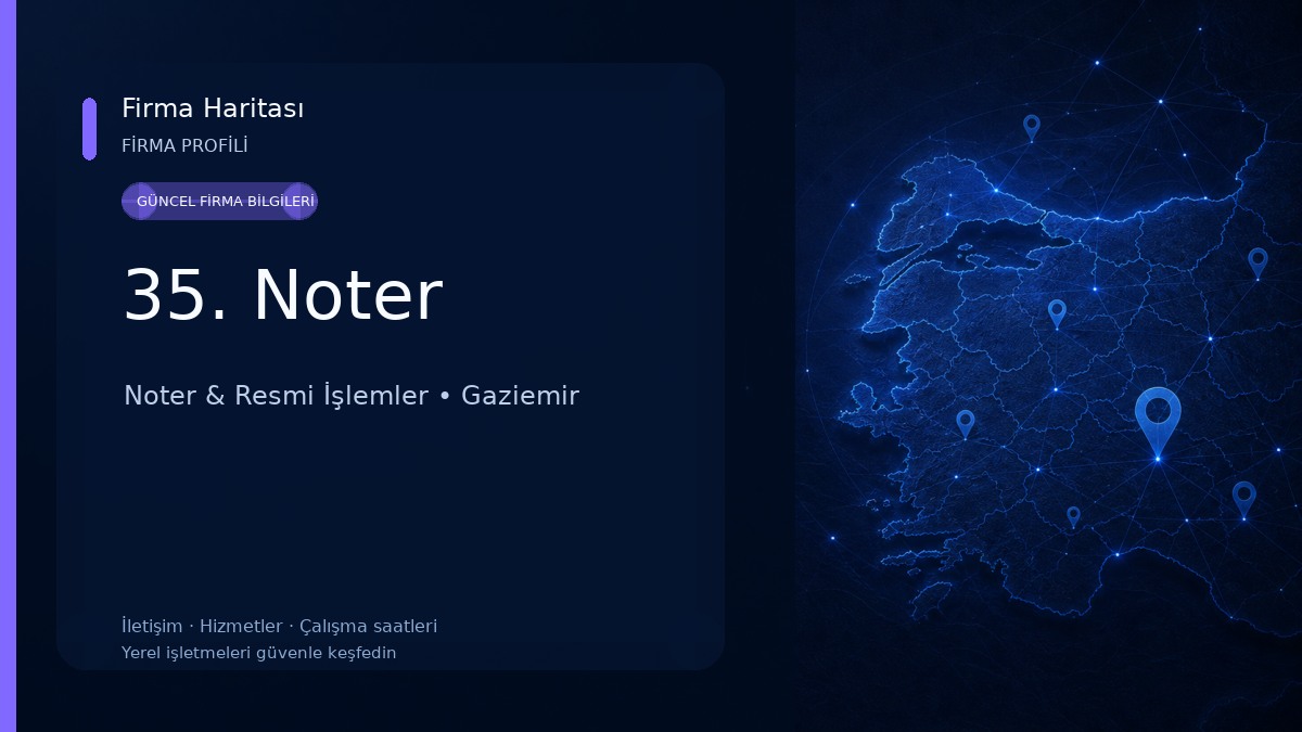 35. Noter Noter & Resmi İşlemler