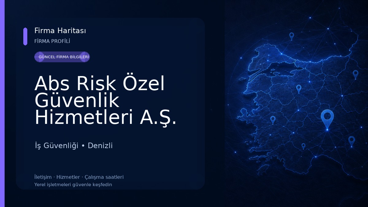 Abs Risk Özel Güvenlik Hizmetleri A.Ş. İş Güvenliği