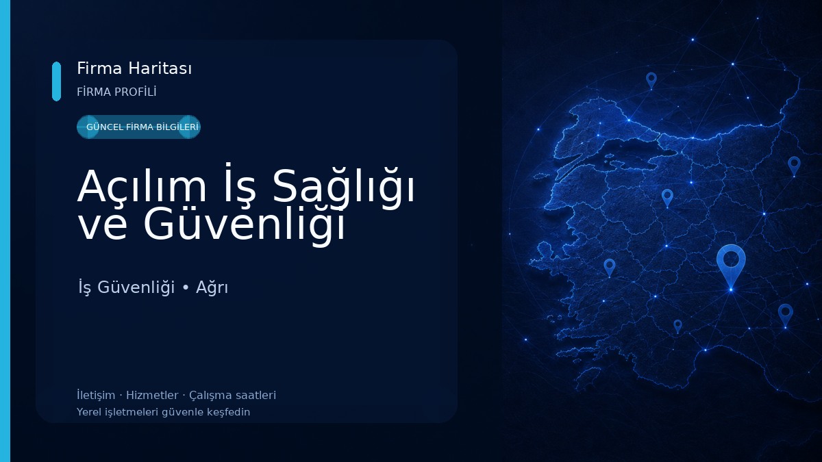 Açılım İş Sağlığı ve Güvenliği İş Güvenliği