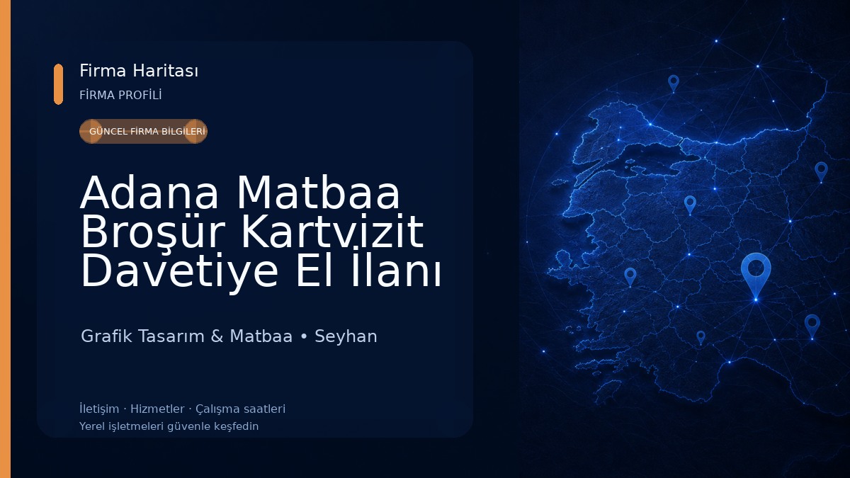 Adana Matbaa Broşür Kartvizit Davetiye El İlanı Grafik Tasarım & Matbaa