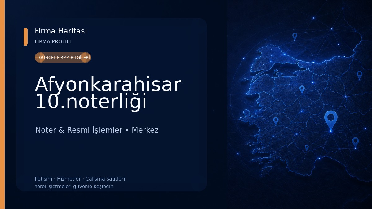 Afyonkarahisar 10.noterliği Noter & Resmi İşlemler