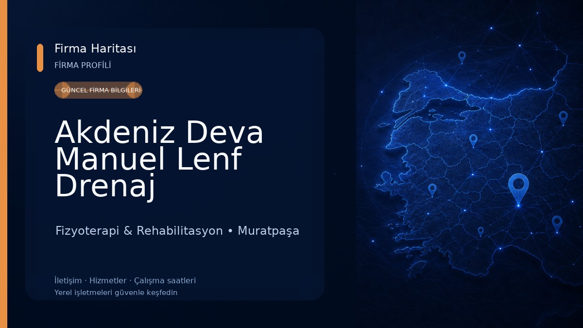 Akdeniz Deva Manuel Lenf Drenaj Fizyoterapi & Rehabilitasyon
