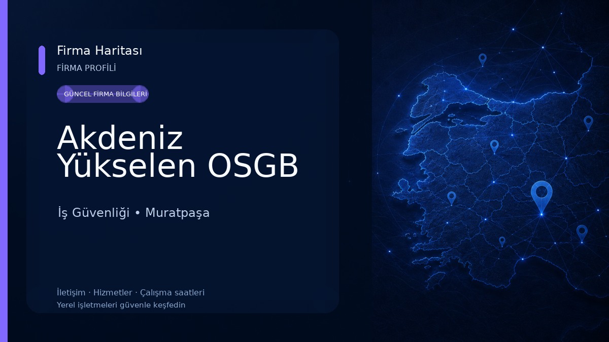 Akdeniz Yükselen OSGB İş Güvenliği