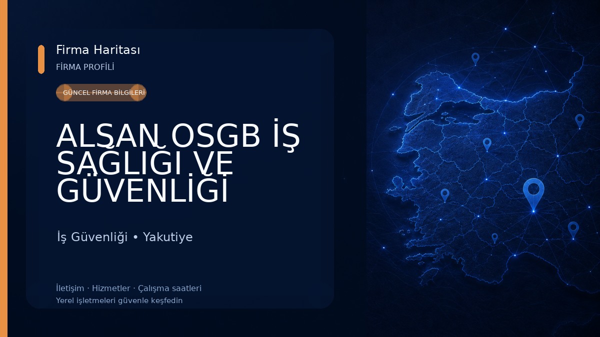 ALSAN OSGB İŞ SAĞLIĞI VE GÜVENLİĞİ -ERZURUM İş Güvenliği