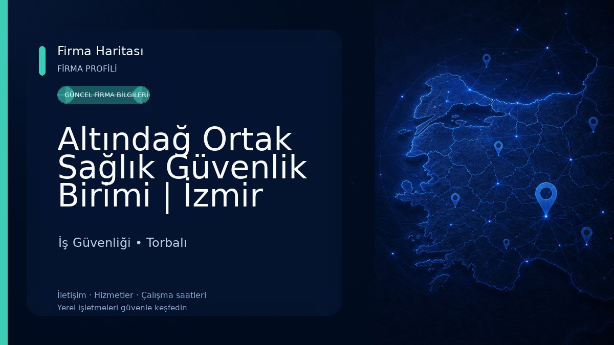 Altındağ Ortak Sağlık Güvenlik Birimi | İzmir Osgb Firmaları İş Güvenliği