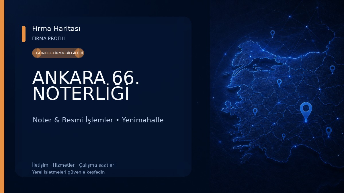 ANKARA 66. NOTERLİĞİ Noter & Resmi İşlemler