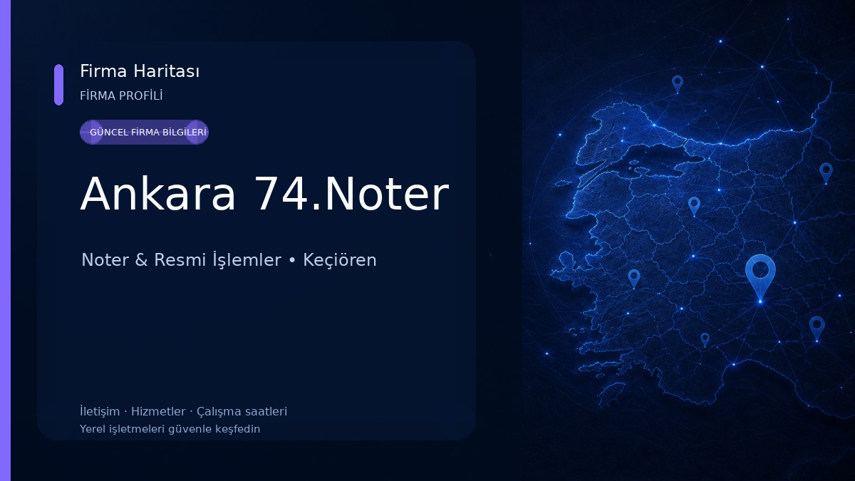 Ankara 74.Noter Noter & Resmi İşlemler