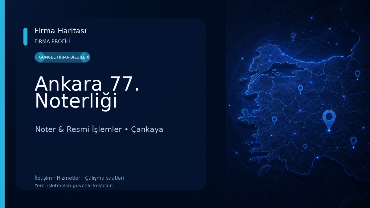 Ankara 77. Noterliği Noter & Resmi İşlemler