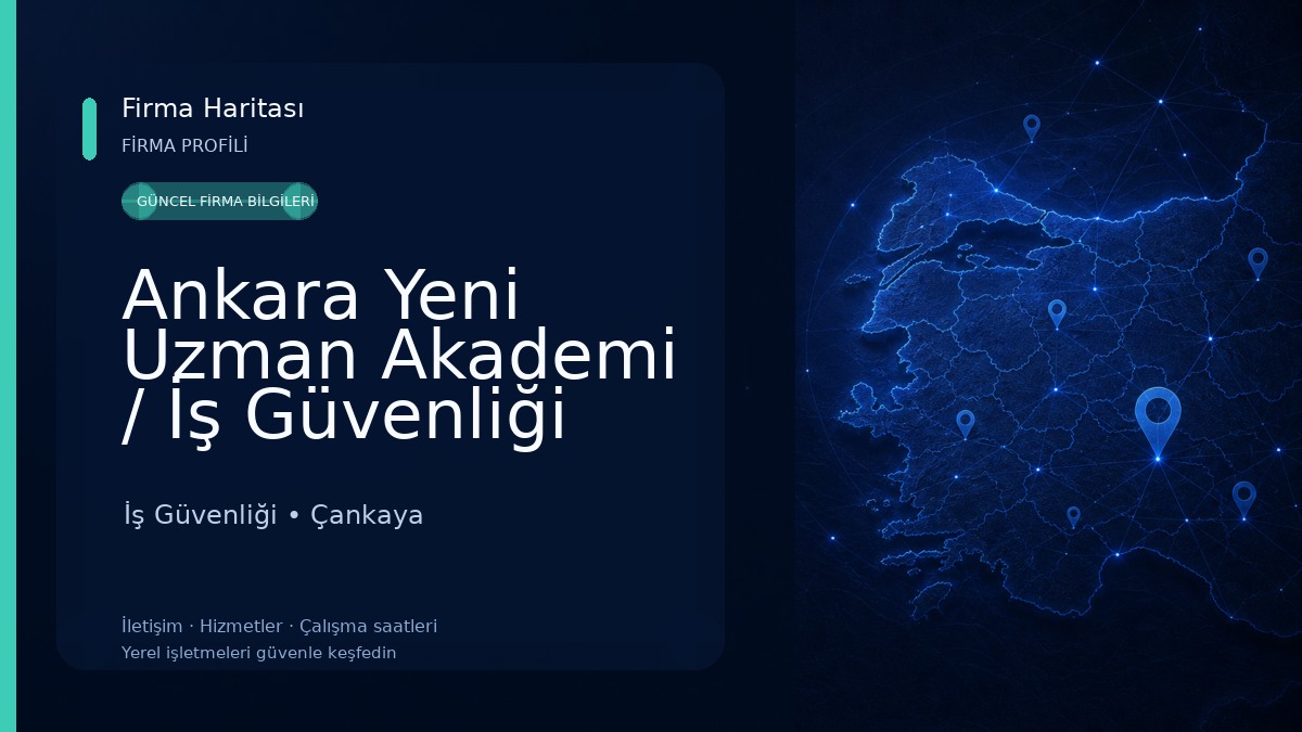 Ankara Yeni Uzman Akademi / İş Güvenliği Kursu / İşyeri Hekimliği Kursu İş Güvenliği