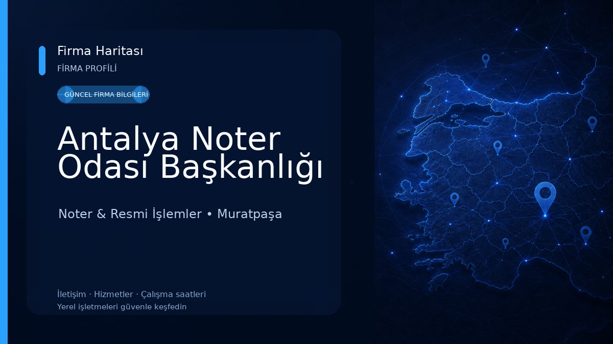 Antalya Noter Odası Başkanlığı Noter & Resmi İşlemler