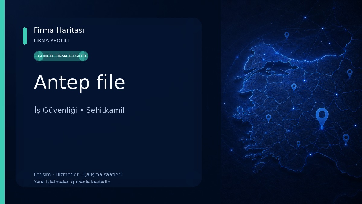 Antep file İş Güvenliği