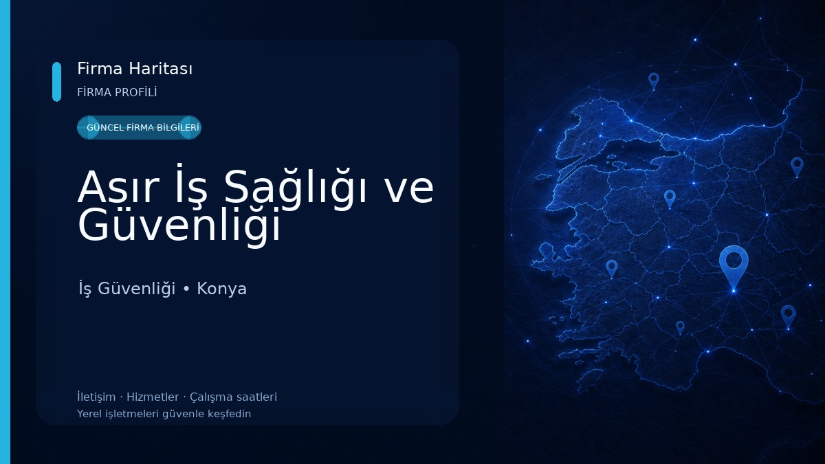 Asır İş Sağlığı ve Güvenliği İş Güvenliği