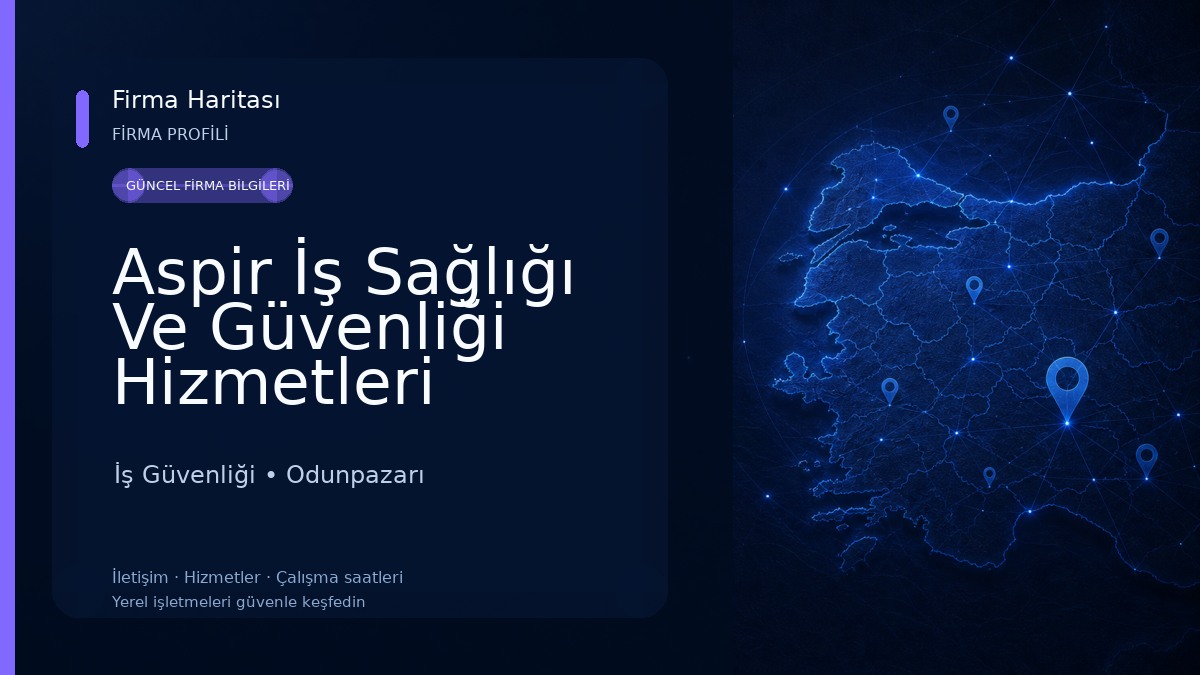 Aspir İş Sağlığı Ve Güvenliği Hizmetleri Eğitim Çevre Danışmanlığı İş Güvenliği