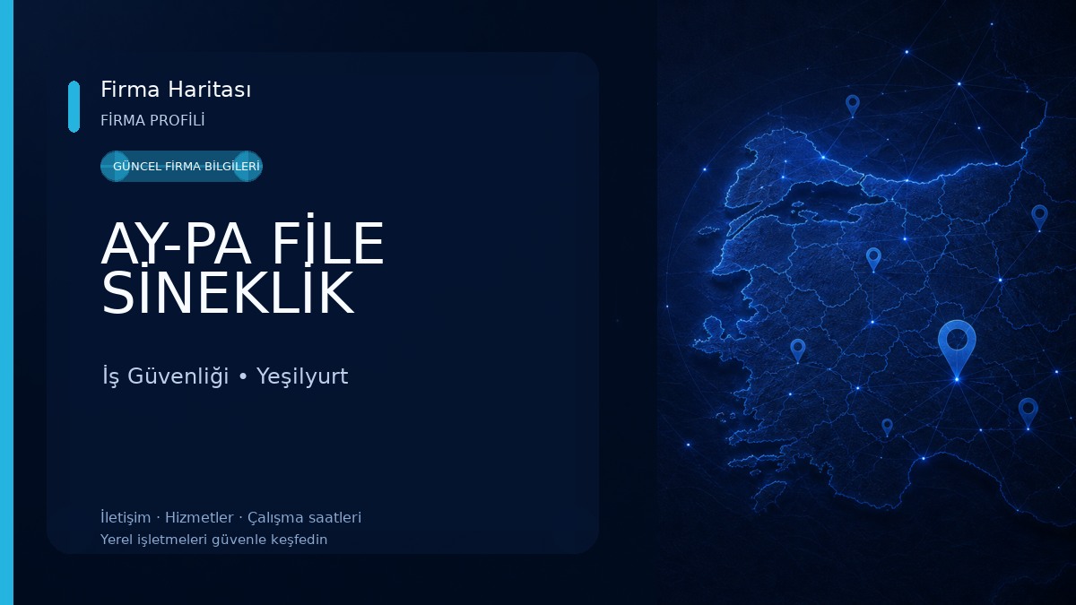 AY-PA FİLE SİNEKLİK İş Güvenliği
