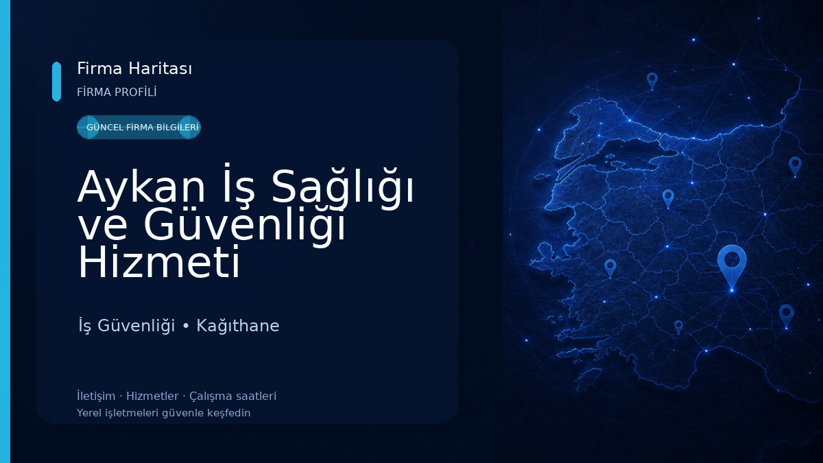 Aykan İş Sağlığı ve Güvenliği Hizmeti İş Güvenliği