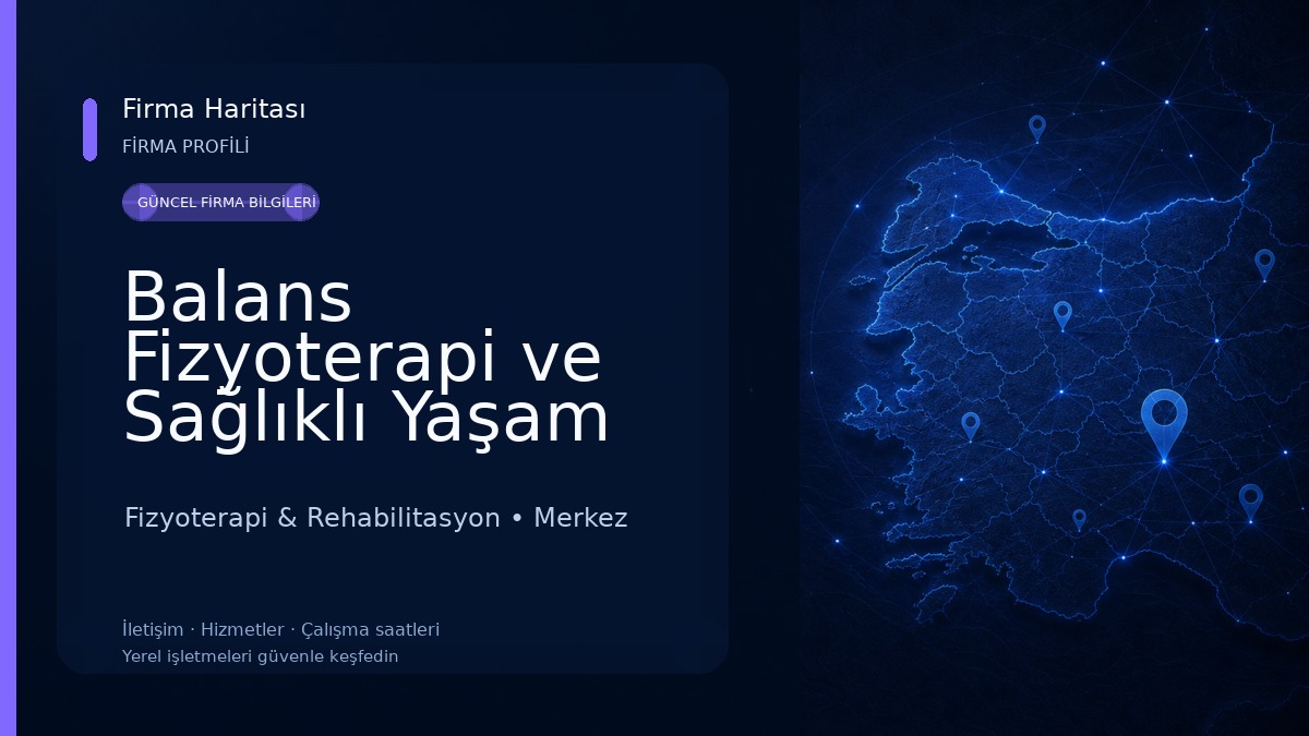 Balans Fizyoterapi ve Sağlıklı Yaşam Merkezi Fizyoterapi & Rehabilitasyon