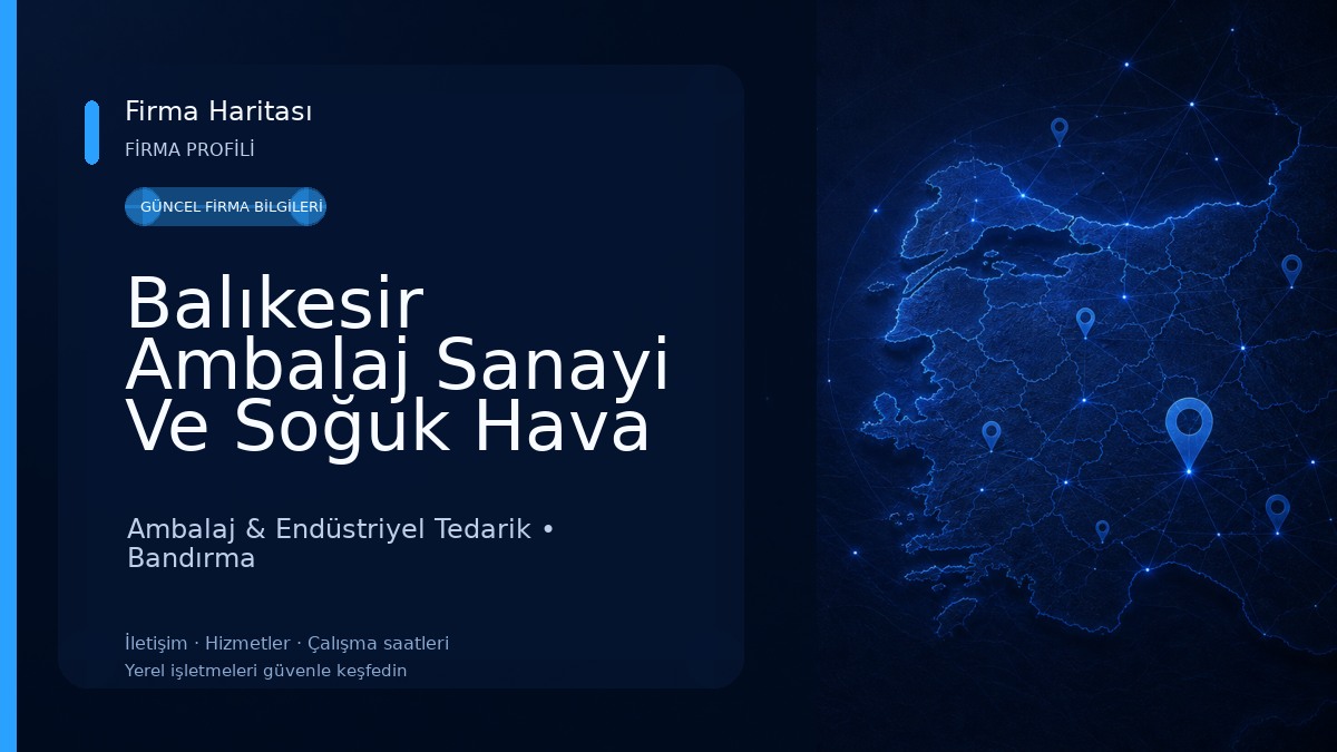 Balıkesir Ambalaj Sanayi Ve Soğuk Hava Tesisleri 