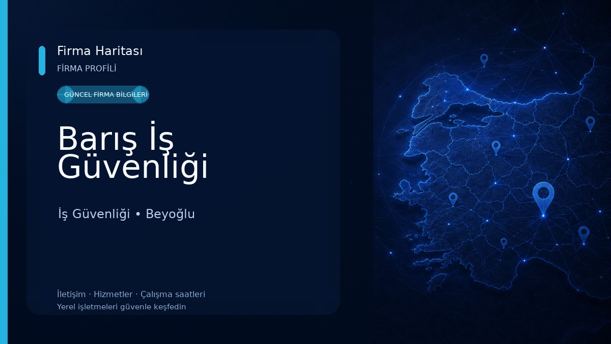 Barış İş Güvenliği İş Güvenliği