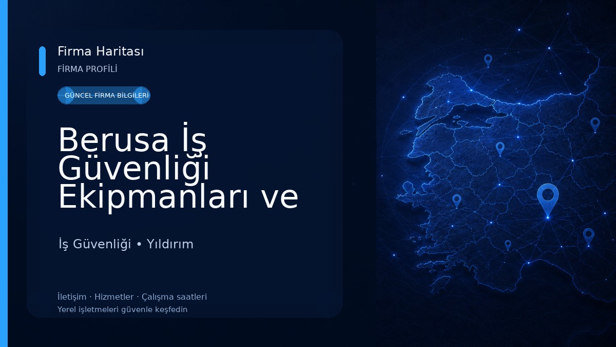 Berusa İş Güvenliği Ekipmanları ve Tekstil Ürünleri İş Güvenliği