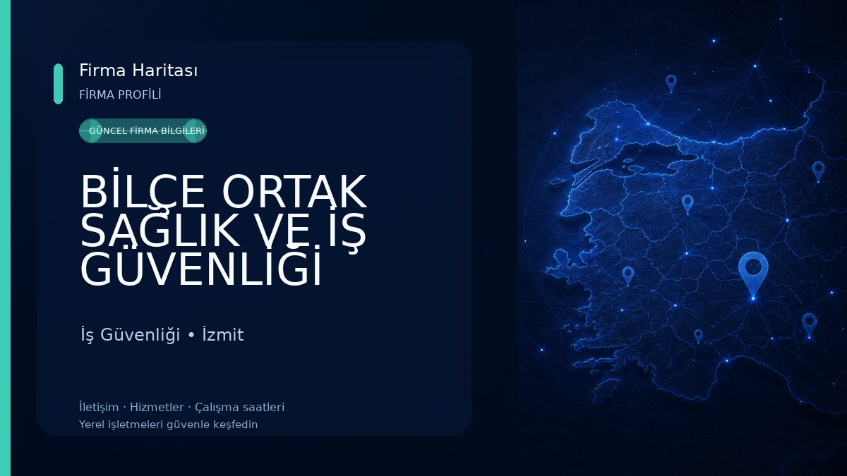 BİLÇE ORTAK SAĞLIK VE İŞ GÜVENLİĞİ İş Güvenliği