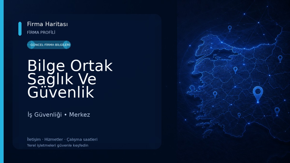 Bilge Ortak Sağlık Ve Güvenlik İş Güvenliği