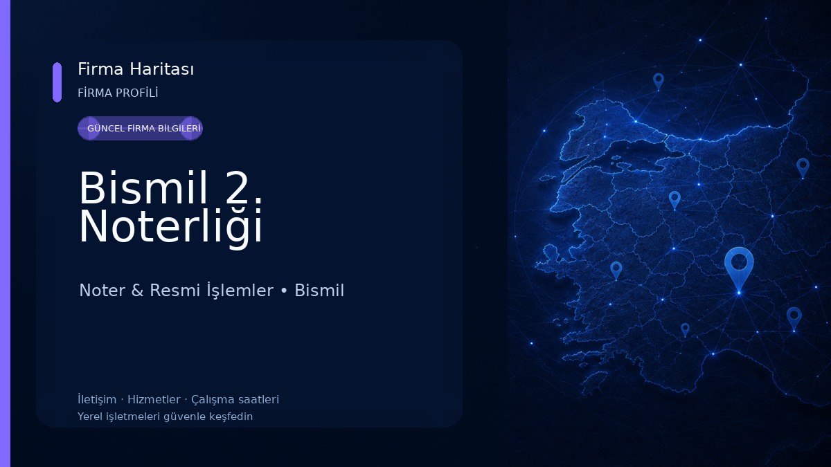 Bismil 2. Noterliği Noter & Resmi İşlemler