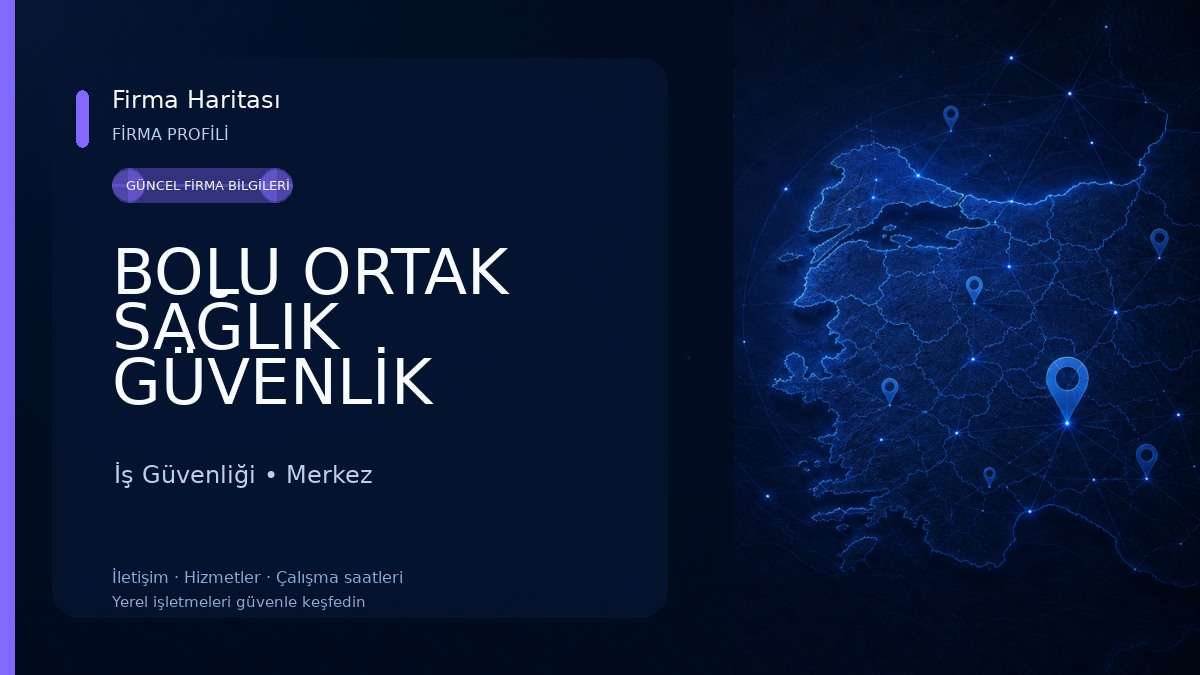 BOLU ORTAK SAĞLIK GÜVENLİK BİRİMİ İş Güvenliği