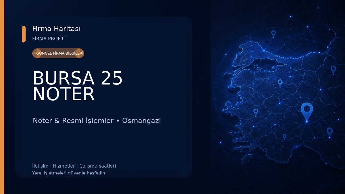BURSA 25 NOTER Noter & Resmi İşlemler