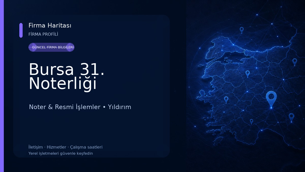 Bursa 31. Noterliği Noter & Resmi İşlemler