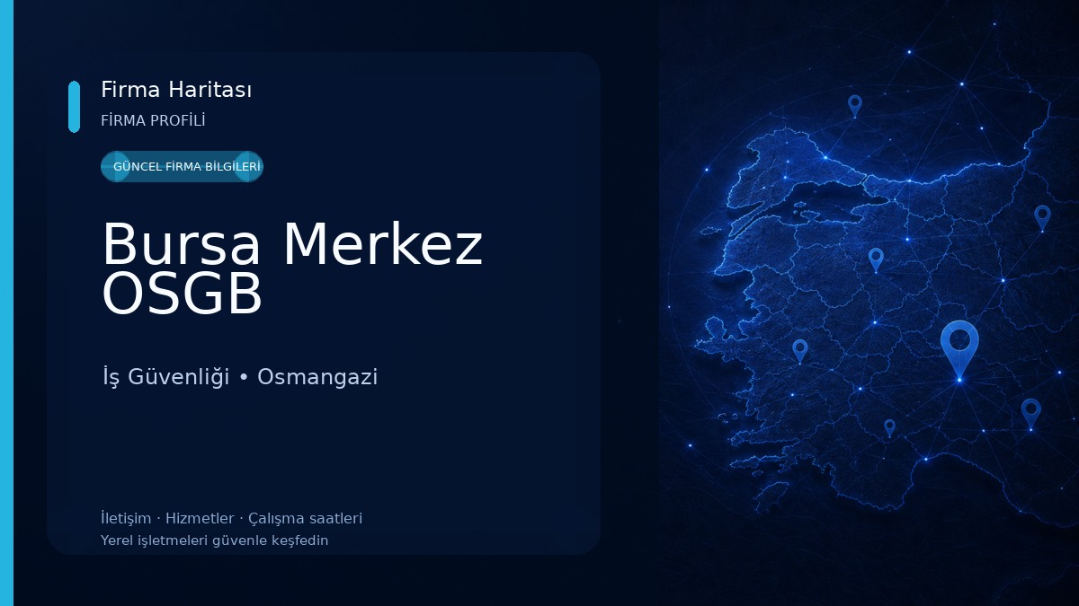 Bursa Merkez OSGB İş Güvenliği