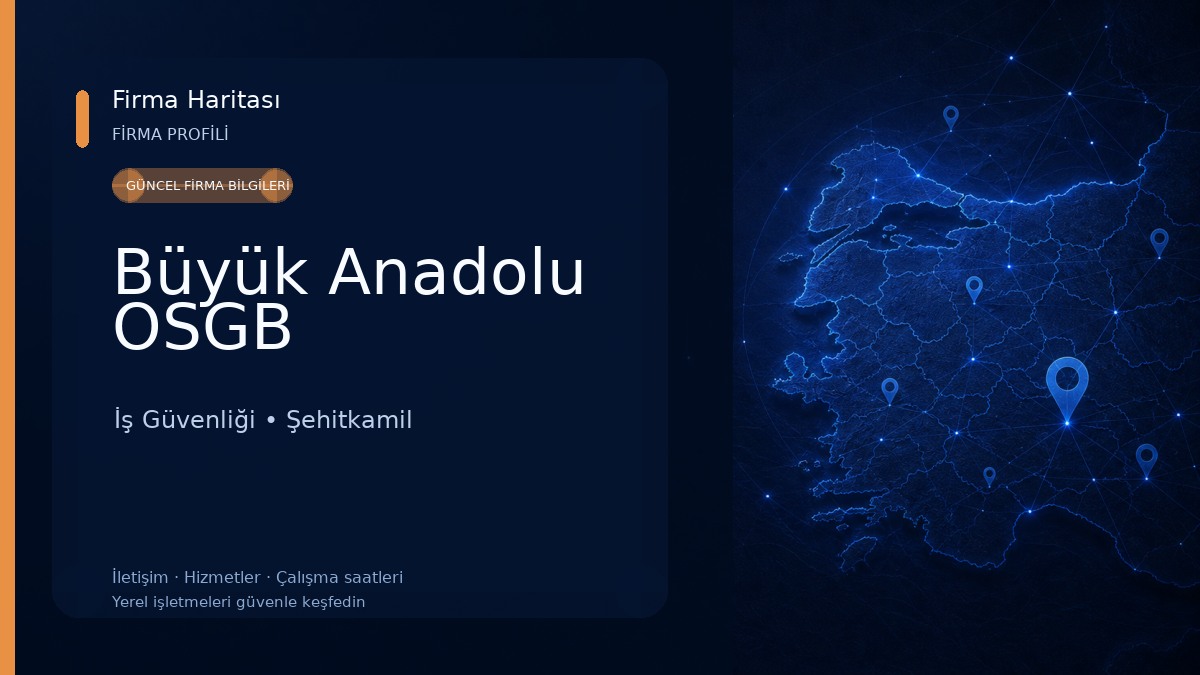 Büyük Anadolu OSGB İş Güvenliği