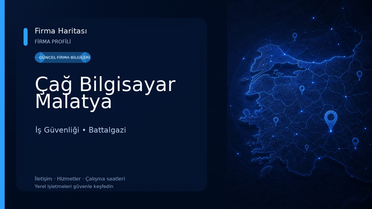 Çağ Bilgisayar Malatya İş Güvenliği