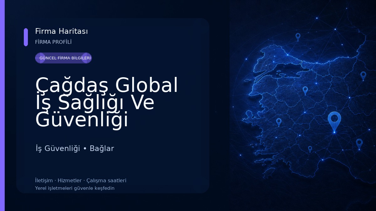 Çağdaş Global İş Sağlığı Ve Güvenliği İş Güvenliği