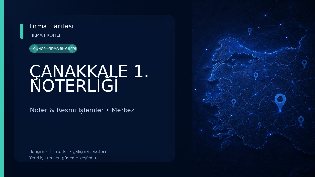 ÇANAKKALE 1. NOTERLİĞİ Noter & Resmi İşlemler