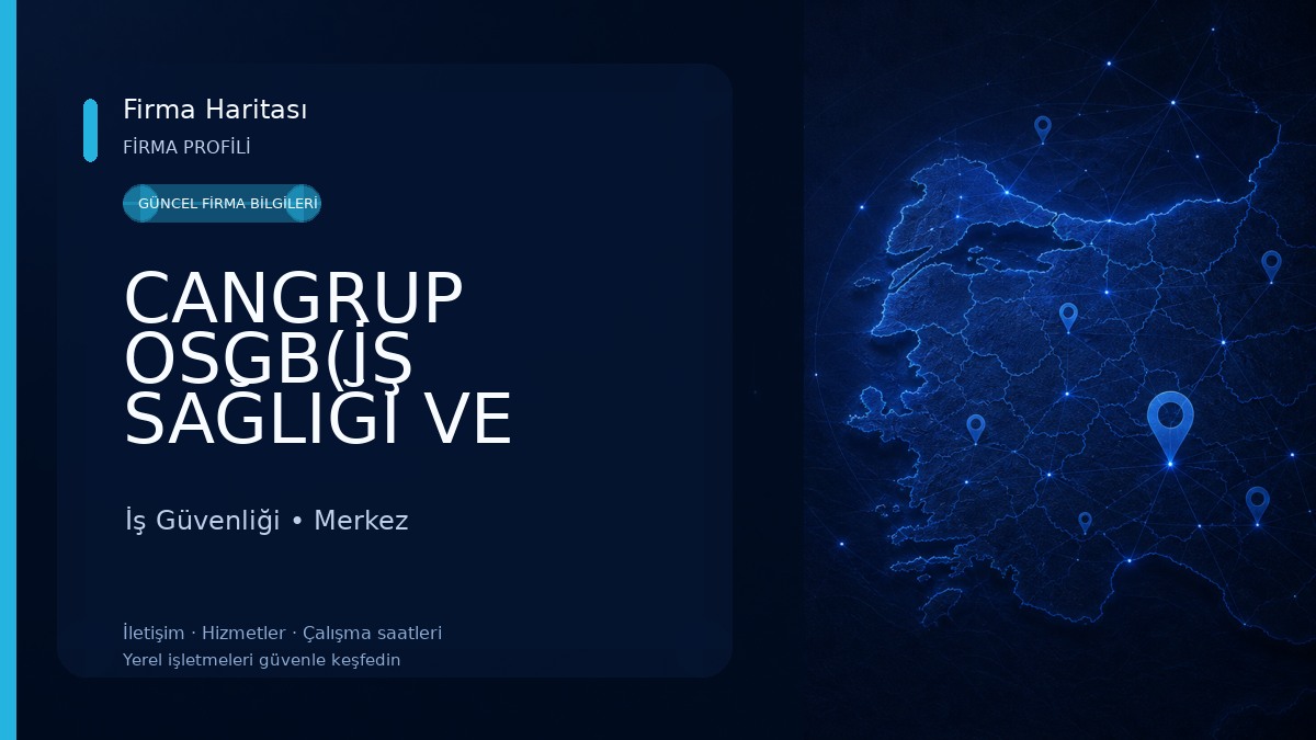 CANGRUP OSGB(İŞ SAĞLIĞI VE GÜVENLİĞİ) İş Güvenliği