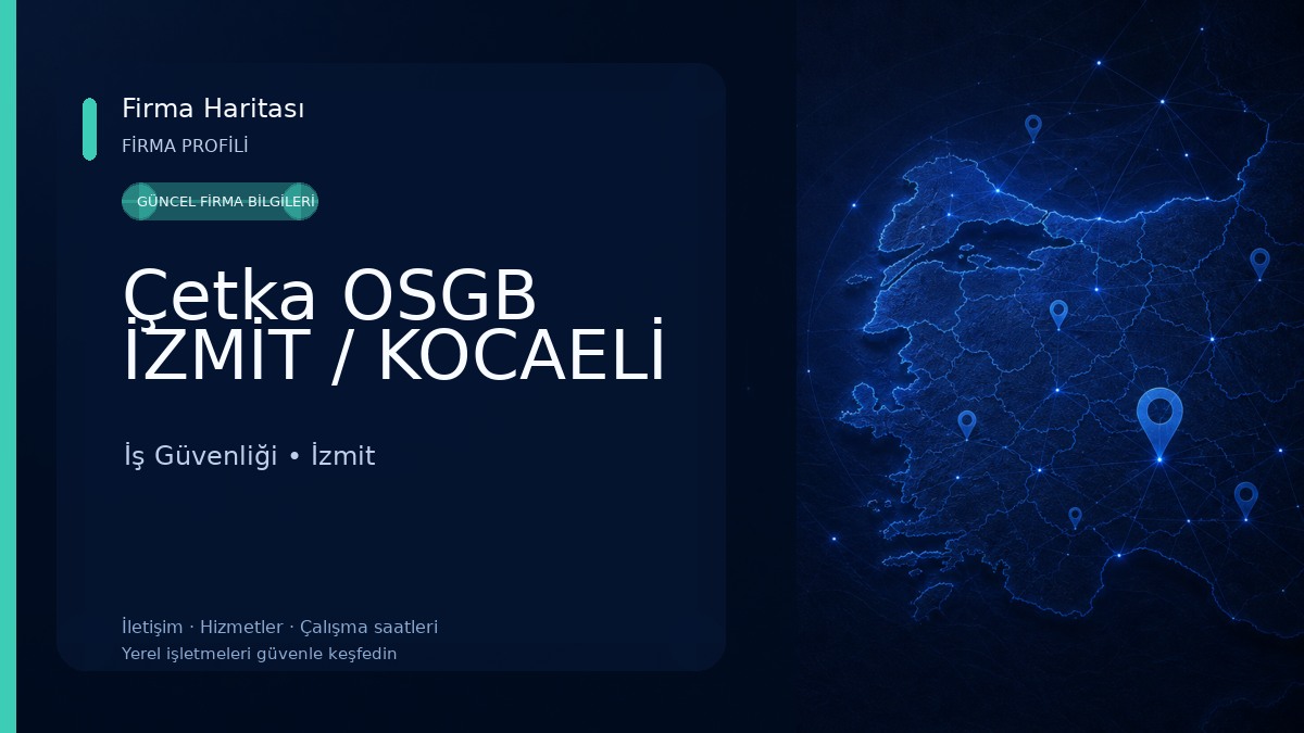 Çetka OSGB İZMİT / KOCAELİ İş Güvenliği