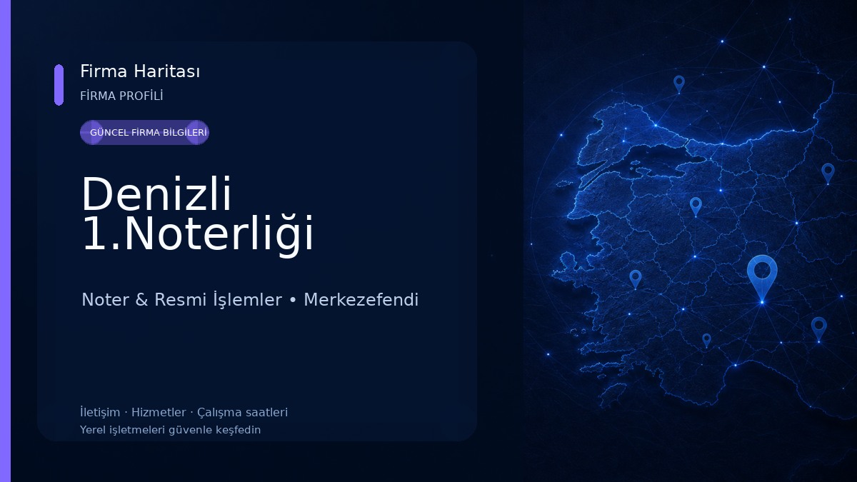 Denizli 1.Noterliği Noter & Resmi İşlemler