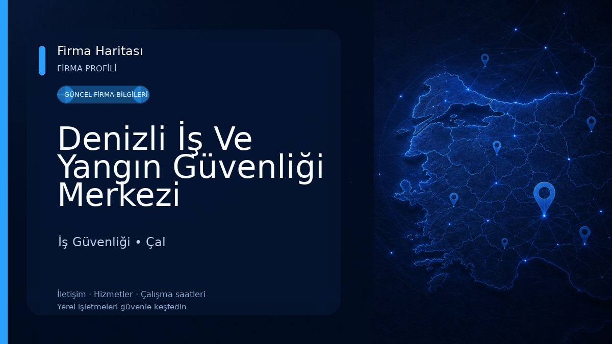 Denizli İş Ve Yangın Güvenliği Merkezi 