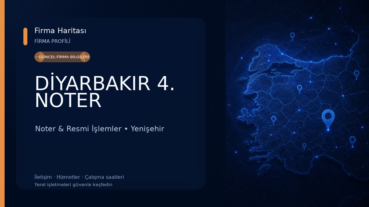 DİYARBAKIR 4. NOTER Noter & Resmi İşlemler
