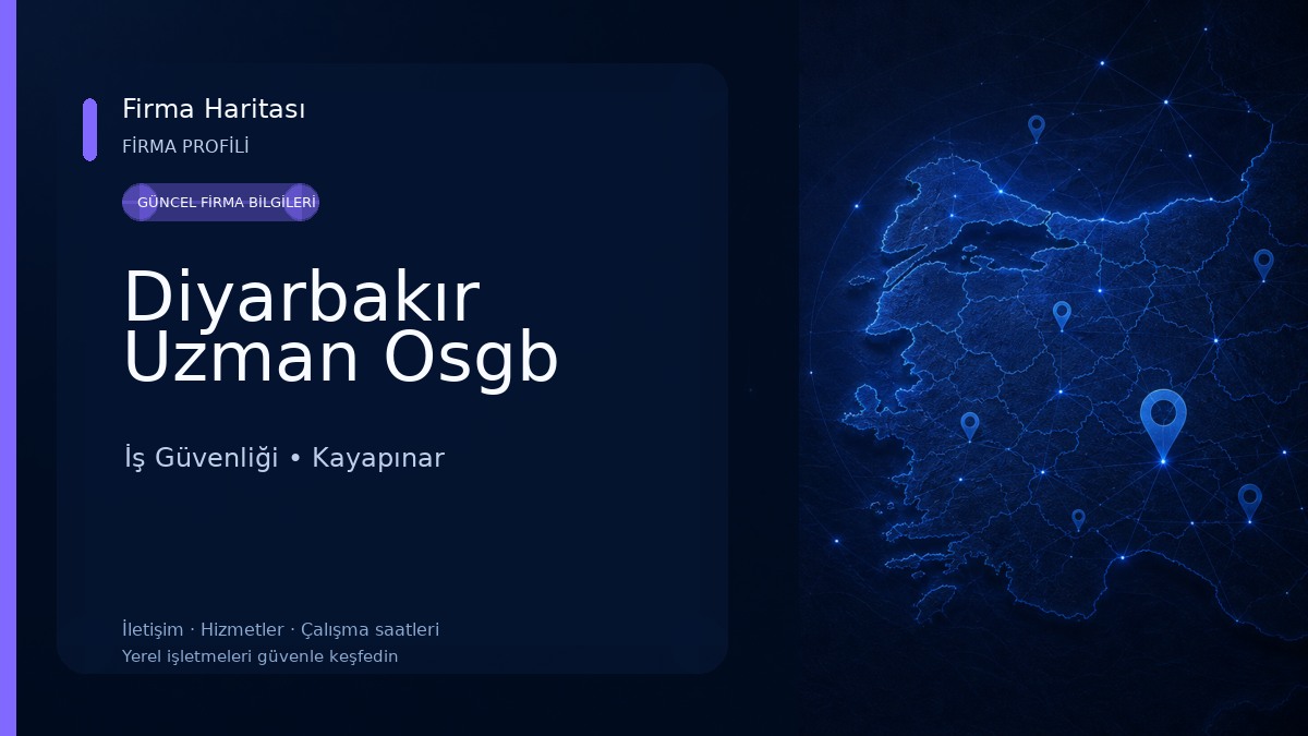 Diyarbakır Uzman Osgb İş Güvenliği