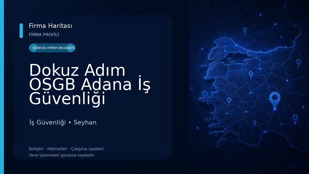 Dokuz Adım OSGB Adana İş Güvenliği Uzmanlığı İş Güvenliği