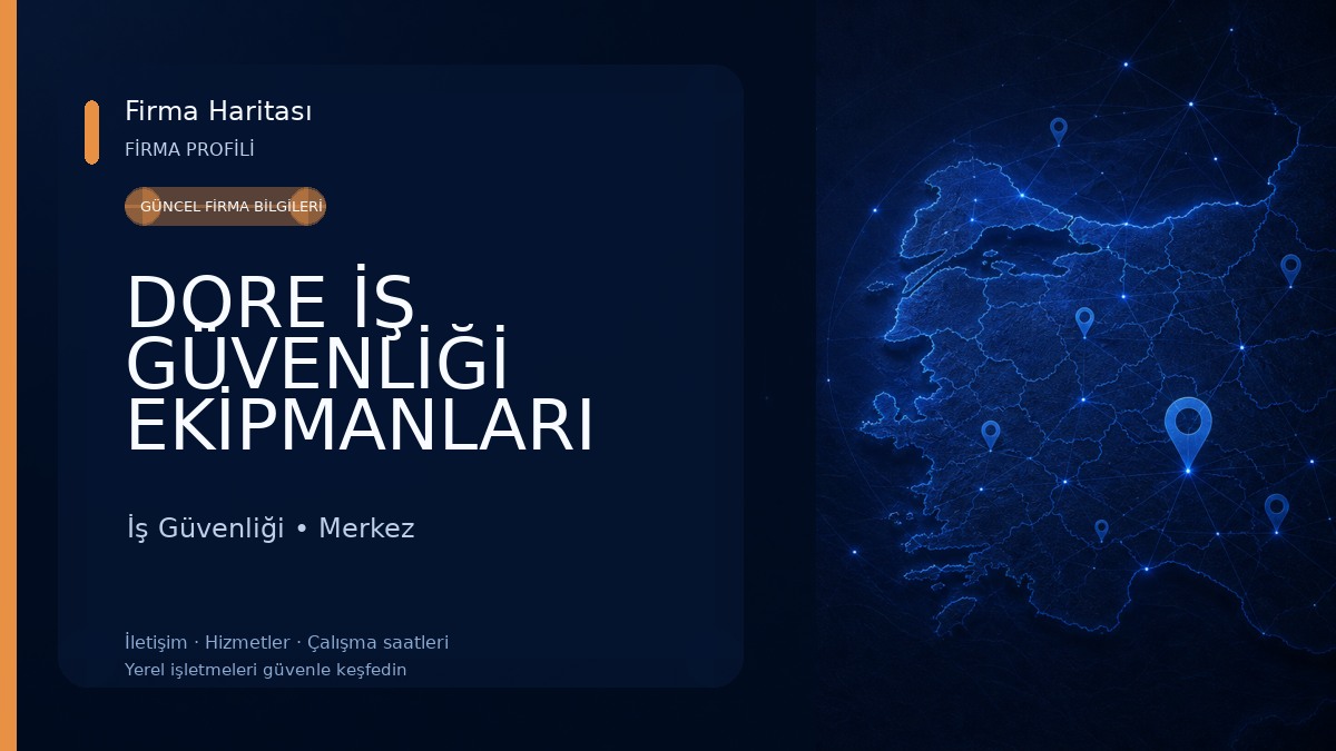 DORE İŞ GÜVENLİĞİ EKİPMANLARI İş Güvenliği