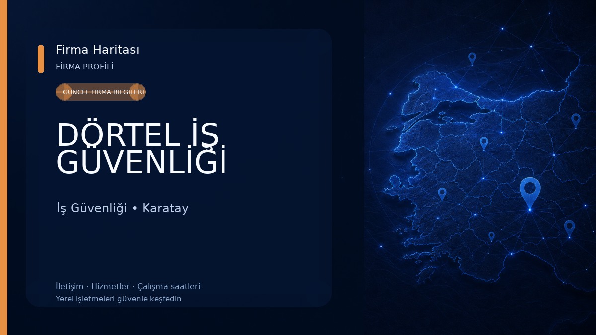 DÖRTEL İŞ GÜVENLİĞİ İş Güvenliği