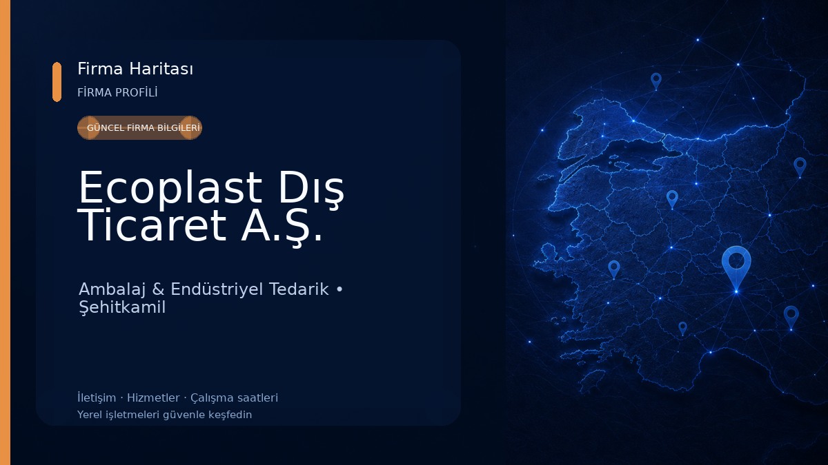 Ecoplast Dış Ticaret A.Ş. Ambalaj & Endüstriyel Tedarik