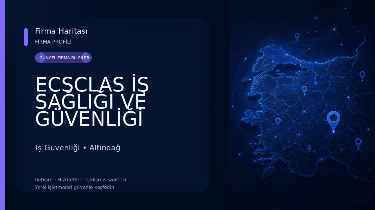 ECSCLAS İŞ SAĞLIĞI VE GÜVENLİĞİ 