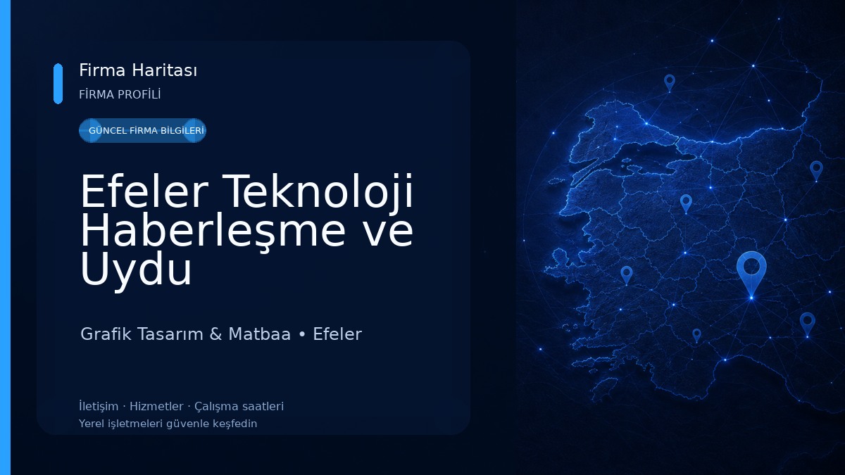 Efeler Teknoloji Haberleşme ve Uydu Teknolojileri Grafik Tasarım & Matbaa