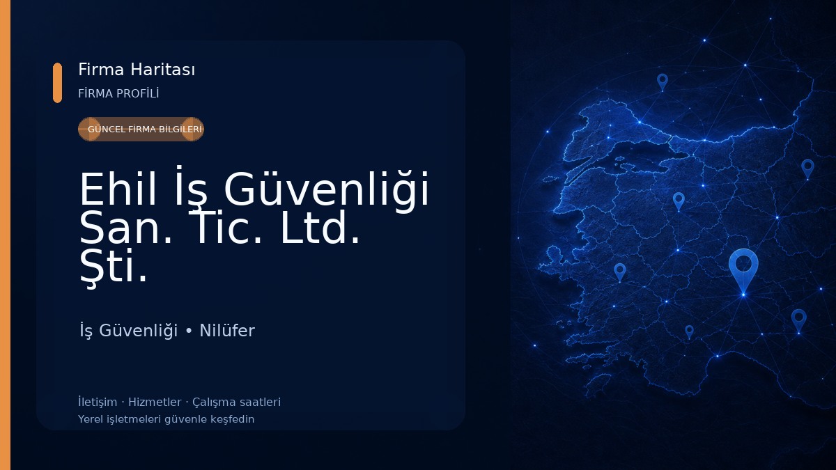 Ehil İş Güvenliği San. Tic. Ltd. Şti. İş Güvenliği