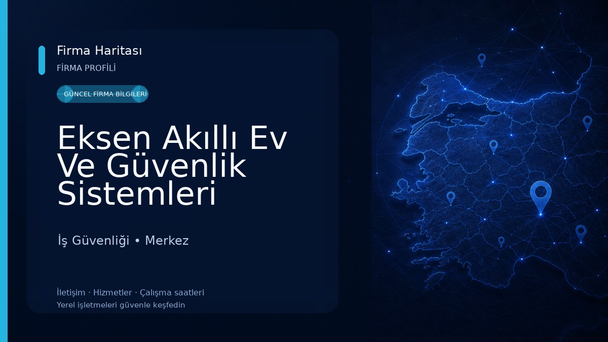 Eksen Akıllı Ev Ve Güvenlik Sistemleri İş Güvenliği
