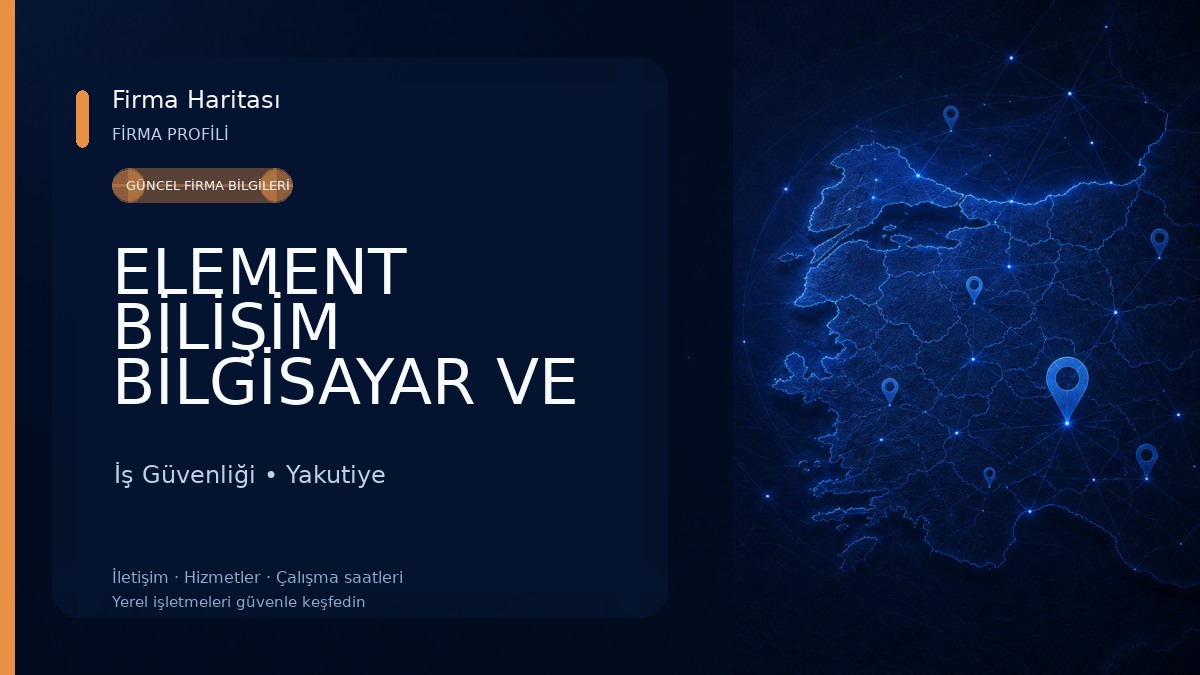 ELEMENT BİLİŞİM BİLGİSAYAR VE GÜVENLİK SİSTEMLERİ 
